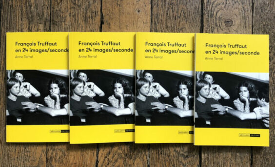 Anne Terral : « François Truffaut en 24 images/seconde »