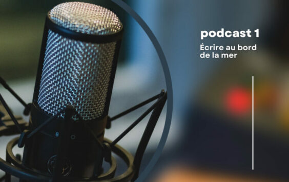 Histoire des podcasts « Carnets d’Estuaire » par Catherine Berthelard