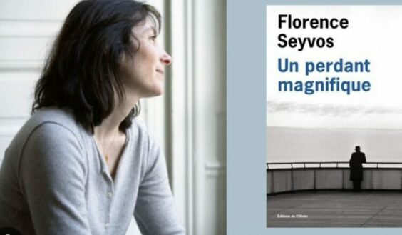 Un perdant magnifique, Florence Seyvos (L’Olivier), par Pierre Ahnne